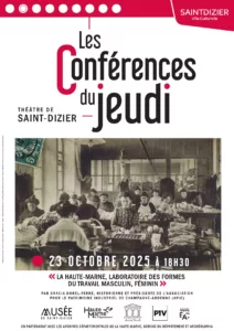 Conférence du jeudi : La Haute-Marne, laboratoire des formes du travail masculin, féminin