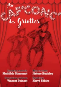Au Caf’ Conc’ des Griottes